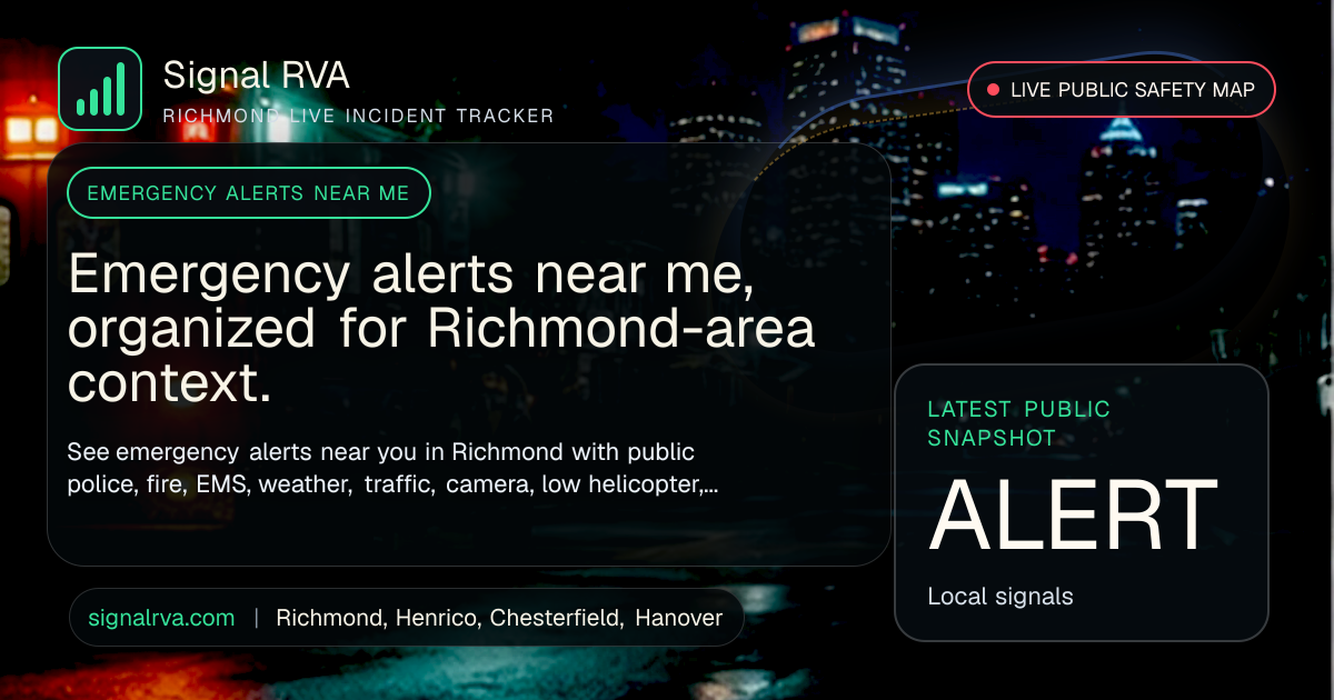 Emergency Alerts Near Me in Richmond VA, Live Incident Tracker | Signal RVA