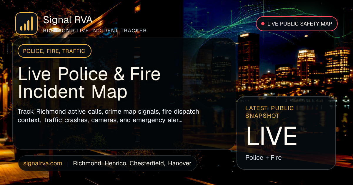 Signal RVA Live Police & Fire Incident Map, Richmond VA